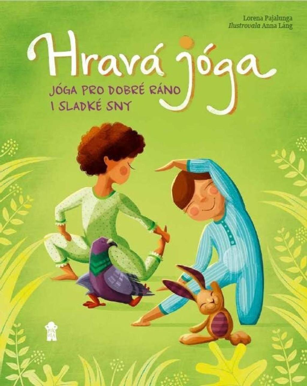 Hravá jóga - jóga pro dobré ráno a sladké sny